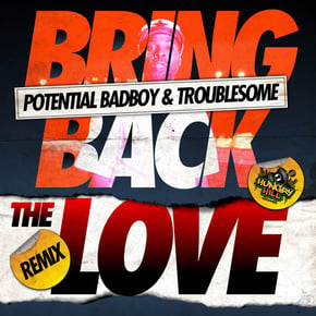 Bring Back The Love Remix by Potential Badboy Cover Art