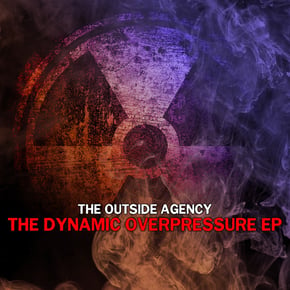 The Dynamic Overpressure EP by The Outside Agency Cover Art