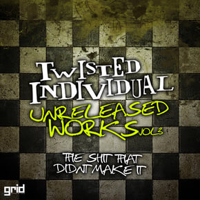 Unreleased Works Vol 3 - The Sh*t That Didn't Make It by Twisted Individual Cover Art