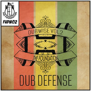 The Foundation Dubwise Vol 02 by Dub Defense Cover Art