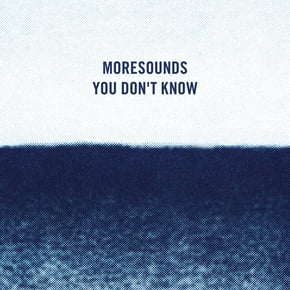 You Don't Know by Moresounds Cover Art