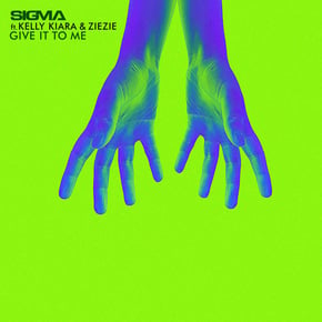 Give It To Me by Sigma Cover Art