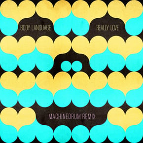 Really Love (Machinedrum Remix) by Machinedrum & Body Language Cover Art