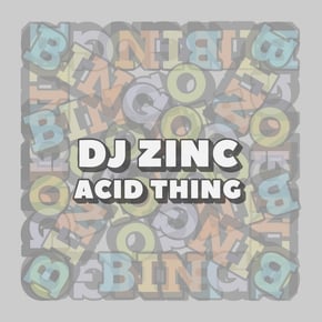Acid Thing by DJ Zinc Cover Art