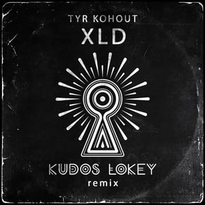 XLD (Kudos LoKey Remix) by Tyr Kohout Cover Art