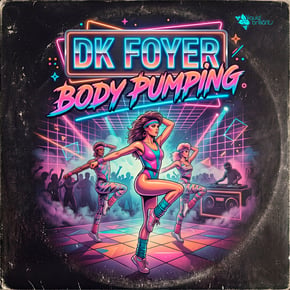 Body Pumping by Dk Foyer Cover Art