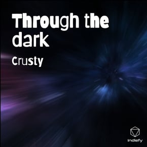 Through the dark by Crusty Cover Art