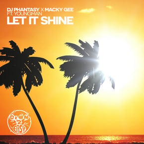 Let It Shine by DJ Phantasy & Macky Gee Cover Art