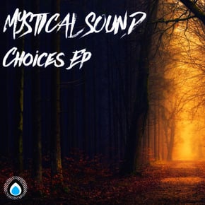 Choices Ep by Mystical Sound Cover Art