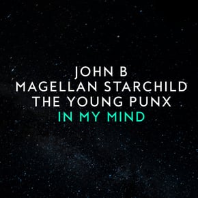 In My Mind by John B & Magellan Starchild Cover Art
