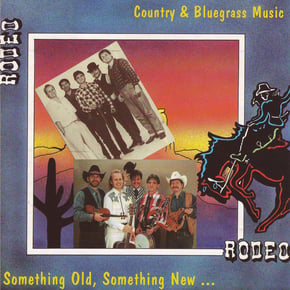 Something Old, Something New by Rodeo Cover Art