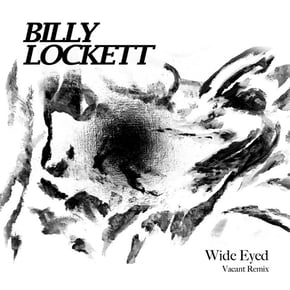 Wide Eyed (Vacant Remix) by Dimension, Billy Lockett & Vacant Cover Art