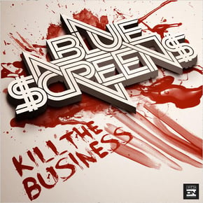 Kill The Business by Bluescreens Cover Art