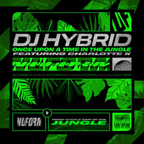 Once Upon a Time in The Jungle (feat. Charlotte X) by DJ Hybrid & Charlotte X Cover Art