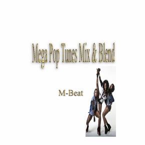 Mega Pop Tunes Mix & Blend by M-Beat Cover Art