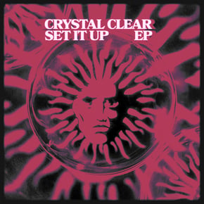 Set It Up EP by Crystal Clear Cover Art