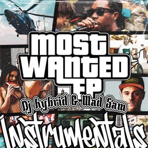 Most Wanted (Instrumentals) by Harley D, DJ Hybrid & Mad Sam Cover Art