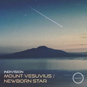 Mount Vesuvius / Newborn Star by Indivision Cover Art