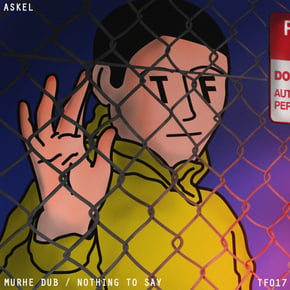 Murhe Dub / Nothing to Say by Askel Cover Art