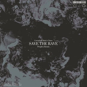 Save The Rave (Perplex Remix) by Corrupted Mind & Perplex (DNB) Cover Art