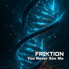 You Never See Me by Fr4ktion Cover Art