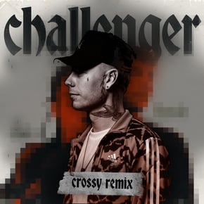 Challenger (Crossy Remix) by Crossy Cover Art