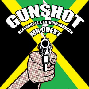 Gunshot by Lowriderz, Mr Quest, Blackout JA & Anthony Johnson Cover Art