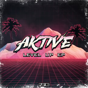 Level Up EP by Aktive Cover Art