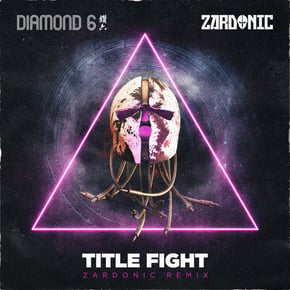 Title Fight (Zardonic Remix) by Zardonic & Diamond 6 Cover Art
