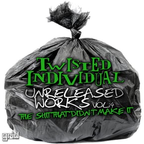 Unreleased Works Vol 4 - The Sh*t That Didn't Make It by Twisted Individual Cover Art