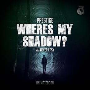 Wheres My Shadow / Never Easy by Prestige & Cabin Fever Uk Cover Art