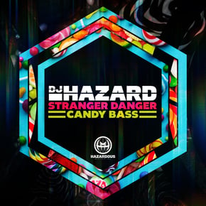 Stranger Danger / Candy Bass by DJ Hazard Cover Art