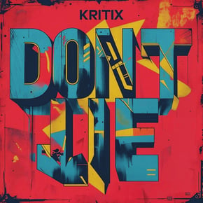 Don't lie by Kritix Cover Art