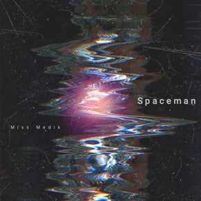 Spaceman by Miss Medik Cover Art