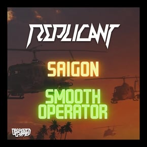 Saigon / Smooth Operator by Replicant Cover Art