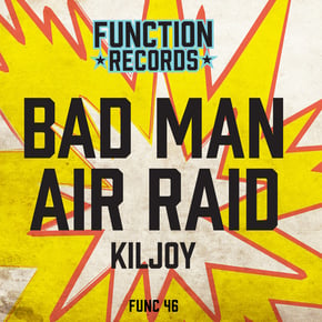 Bad Man / Air Raid by Kiljoy Cover Art
