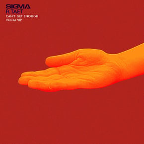 Can't Get Enough (Vocal VIP) by Sigma Cover Art