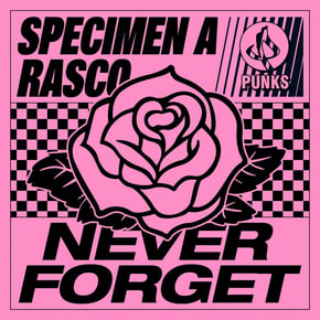 Never Forget by Specimen A & Rasco Cover Art
