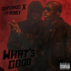 What's Good by P Money & Desperado Cover Art