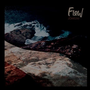Flow LP by Joakuim Cover Art