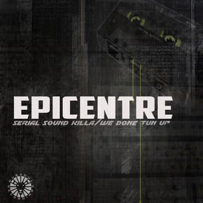 Serial Sound Killa/We Done Tun Up by Epicentre Cover Art