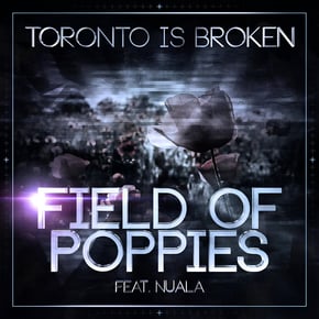Field Of Poppies by Zardonic & Toronto Is Broken Cover Art