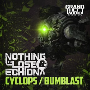 Cyclops // Bumblast by Nothing to Lose Cover Art
