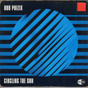 Circling The Sun by Dub Phizix Cover Art