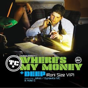 Where's My Money / Deep (Roni Size VIP) by DJ Fresh & TC Cover Art
