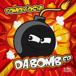 Da Bomb EP by Tomoyoshi Cover Art