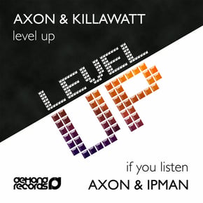 Level Up / If You Listen by Axon Cover Art