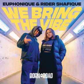 We Bring The Vibe by Euphonique & Rider Shafique Cover Art