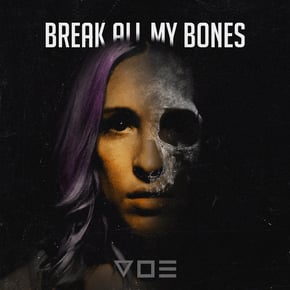 Break All My Bones by V O E Cover Art