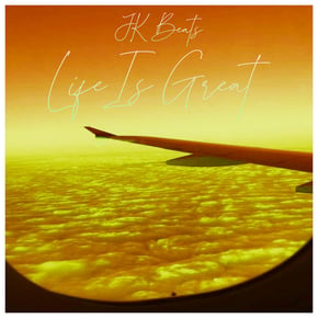 Life Is Great (Deluxe) by JK Beats Cover Art